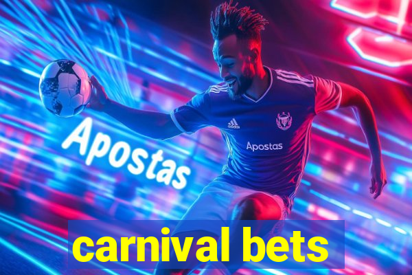 carnival bets